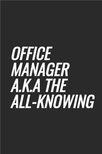 Office Manager a.k.a The All-Knowing