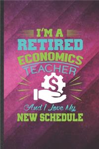 I'm a Retired Economics Teacher and I Love My New Schedule