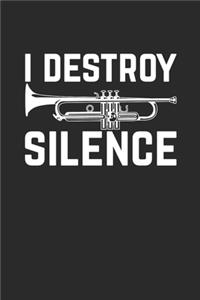 I Destroy Silence