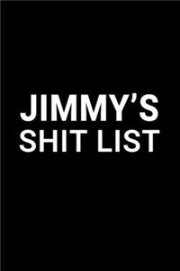 Jimmy's Shit List