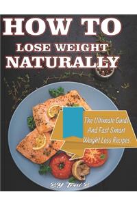 How To Lose Weight Naturally