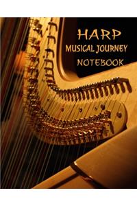 Harp Musical Journey Notebook: 8x10" 100 Page Logbook Music Sheet Templates, Playlists And Journal Writing Paper For Notes