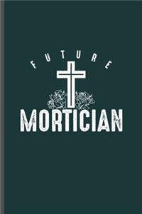 Future Mortician