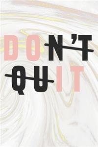 Don't Quit