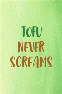 Tofu Never Screams