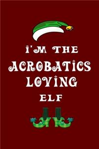 I'm The Acrobatics Loving Elf