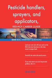 Pesticide handlers, sprayers, and applicators, vegetation RED-HOT Career; 2522 R