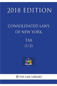 Consolidated Laws of New York - Tax (1/2) (2018 Edition)