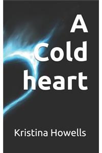 A Cold Heart