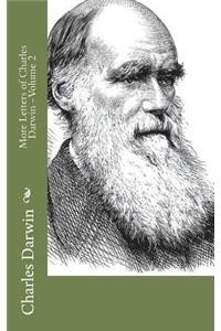 More Letters of Charles Darwin - Volume 2