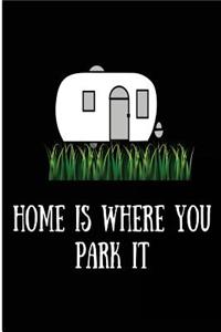 Home Is Where You Park It