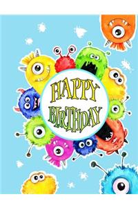 Happy Birthday: Fun Monster Themed Birthday Book for Kids with Lined Pages That Can Be Used as a Journal or Notebook