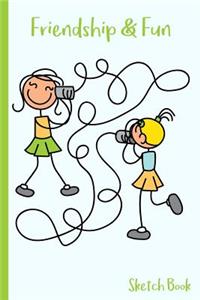 Friendship & Fun Sketch Book
