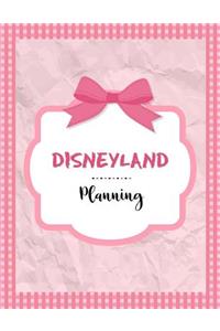 Disneyland Planning