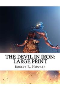 The Devil in Iron: Large Print