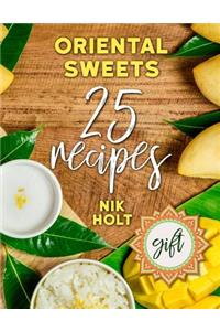 Oriental Sweets: 25 Recipes