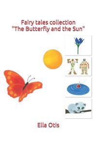 Fairy Tales Collection the Butterfly and the Sun