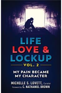 Life, Love & Lockup