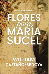 Flores para María Sucel