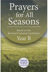 Prayers for All Seasons (Year B)