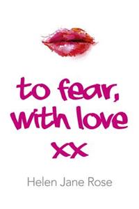 To Fear, With Love