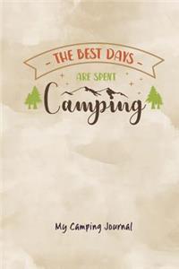 The Best Days Are Spent Camping