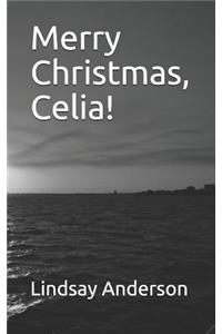Merry Christmas, Celia!