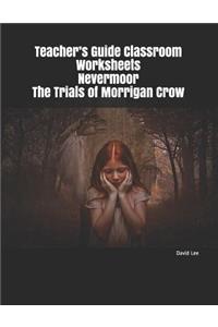 Teacher's Guide Classroom Worksheets Nevermoor the Trials of Morrigan Crow