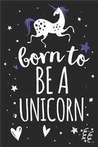 Born to Be a Unicorn