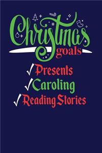 Christmas Goals Presents Caroling Reading Stories