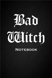 Bad Witch Notebook