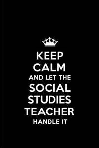 Keep Calm and Let the Social Studies Teacher Handle It