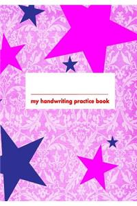 My Handwriting Practice Book: Pink 7x10 Notebook with 100 Pages of White Paper, with Guide Lines to Practice Handwriting!