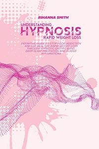 Understanding Rapid Weight Loss Hypnosis