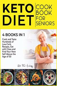 Keto Diet Cookbook for Seniors [4 books in 1]