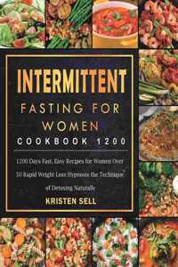 Intermittent Fasting for Women Cookbook 1200