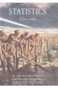 Statistics of the Military Effort of the British Empire During the Great War 1914-1920