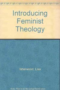 Introducing Feminist Theology (Feminist Theology S.)