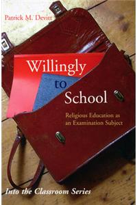Willingly to School