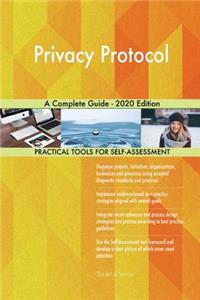 Privacy Protocol A Complete Guide - 2020 Edition