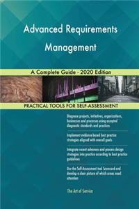 Advanced Requirements Management A Complete Guide - 2020 Edition