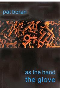 As the Hand, the Glove