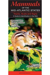 Mammals of the Mid-Atlantic States Tracks, Scats and Signs