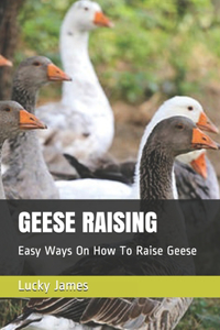 Geese Raising