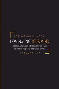 Dominating your Mind Motivational Book