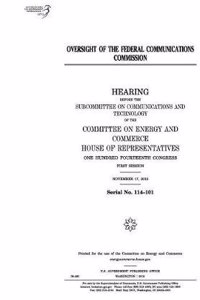 Oversight of the Federal Communications Commission