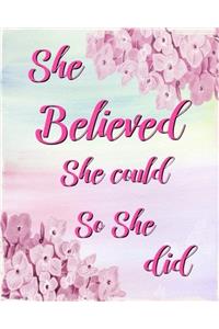 She Believed She Could So She Did: 2017-2018 Academic Planner Weekly and Monthly - Calendar Schedule Organizer and Journal Notebook with Inspirational Quotes (Volume 2)