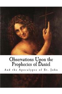 Observations Upon the Prophecies of Daniel