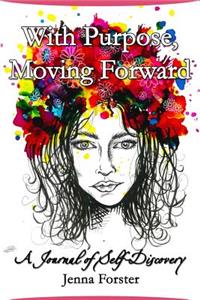 With Purpose, Moving Forward