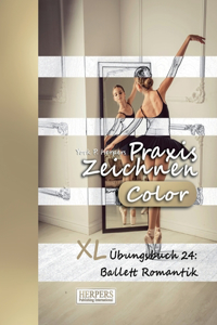 Praxis Zeichnen [Color] - XL Übungsbuch 24